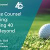 Corporate Council Golf Outing: Celebrating 40 Years & Beyond