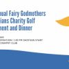 17th Annual fairy Godmother & Guardians Charity golf Tournament & Dinner