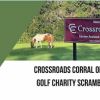 2nd Annual Crossroads Corral Open Golf Scramble