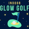 Indoor Glow Golf