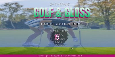 Golf & Gloss Ladies Golf Clinic