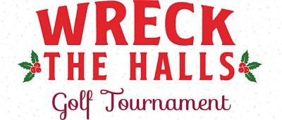 Wreck the Halls Golf Tournament @ The Legacy