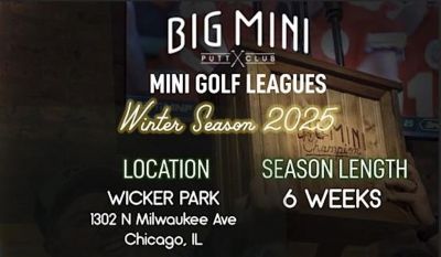 Big Mini Golf League Winter Season Wicker Park