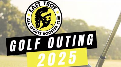 East Troy All Sports Booster Club 2025 Golf Outing